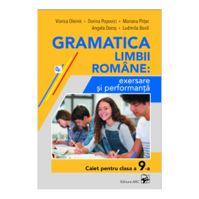 Gramatică limbii române. Caiet cl.9