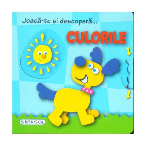 Joacă-te și descoperă... Culorile