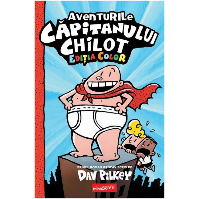 „Căpitanul Chilot. Volumul 1: Aventurile Căpitanului Chilot”