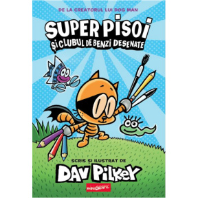 „Super Pisoi #1: Super Pisoi și Clubul de Benzi Desenate” — Dav Pilkey