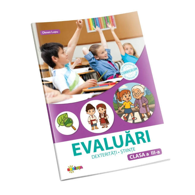 Evaluări, dexteritati, științe clasa a 3-a