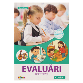Evaluări: dexterități, clasa a 1-a