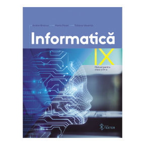 Informatica. Manual pentru clasa a IX-a