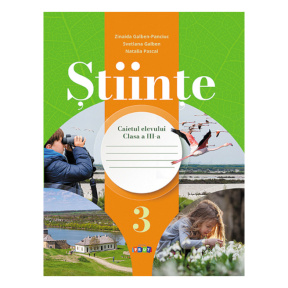 Științe cl.3. Caietul elevului