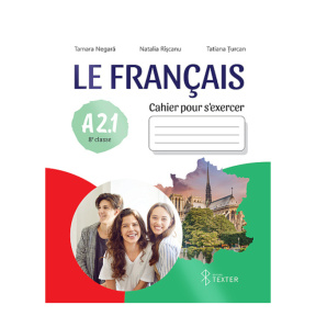 Le Francais. Cahier pour s’exercer A2.1. 8e classe