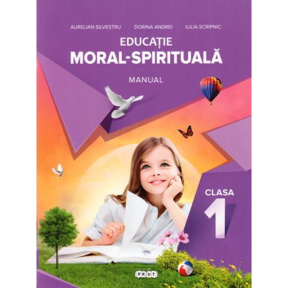 Educația moral - spirituală. Manual cl.1